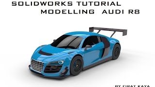 Solidworks Tutorial Modelling Audi R8-Episode 7