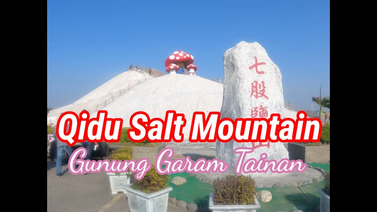 Tainan (Gunung Garam / Qigu Salt Mountain)