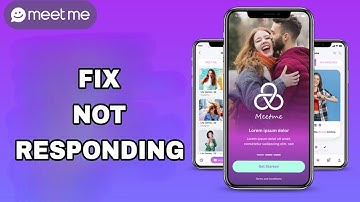 How To Fix And Solve Not Responding On Meet Me App | Final Solution