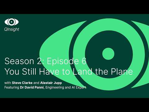 QInsight - S2:E6 - You Still Have to Land the Plane