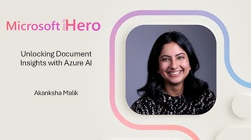 Akanksha Malik - Unlocking Document Insights with Azure AI
