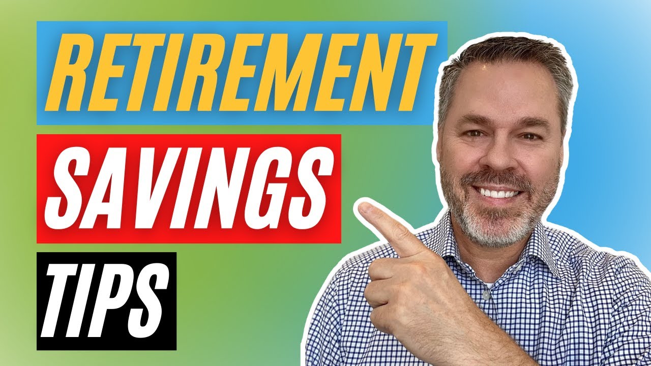 Top Retirement Savings Tips