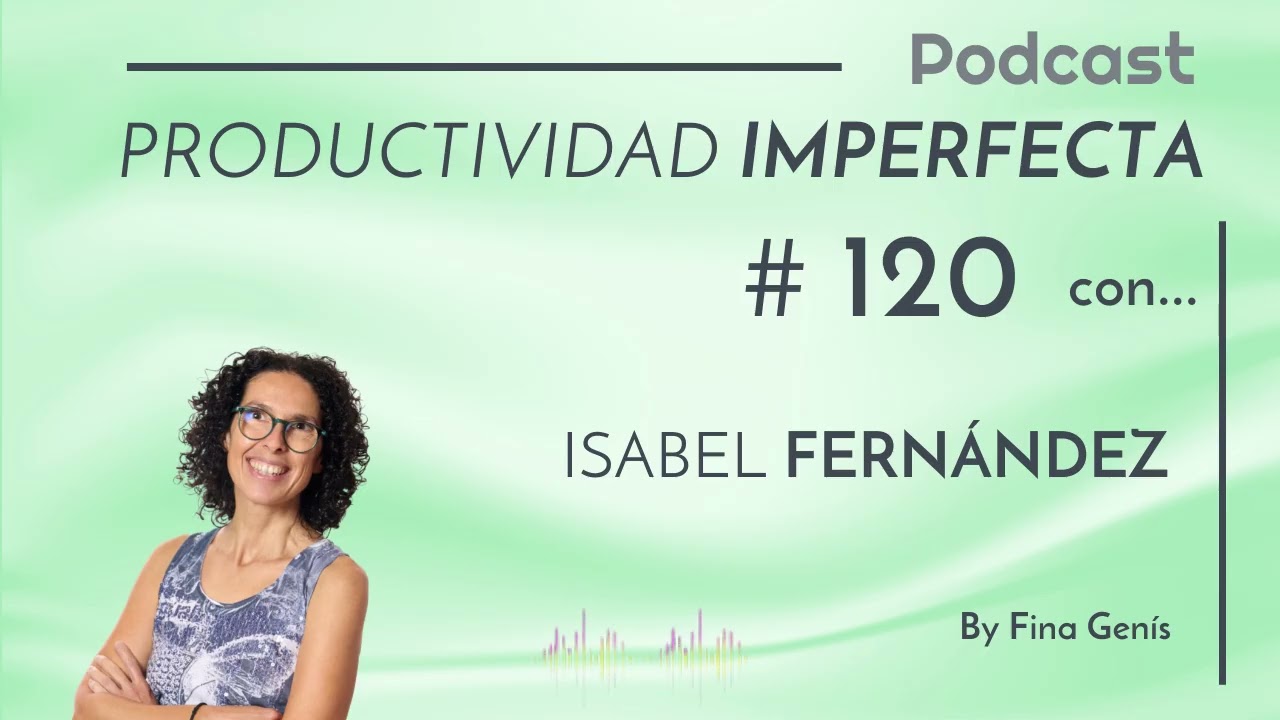 120. Así se organiza Isabel Fernández