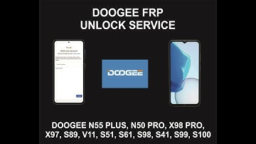 Doogee FRP Unlock Service, All Doogee Models