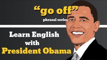 Go Off Usage, Pronounce, Meaning, Definition, Sentence Examples