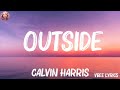  Calvin Harris - Outside (Lyrics) ft. Ellie Goulding | Maroon 5, Stressed Out,... (Mix Lyrics)