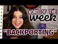 Backporting  veronica explains word of the week