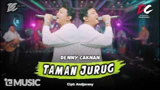 DENNY CAKNAN - TAMAN JURUG ( LIVE MUSIC) - DC MUSIK