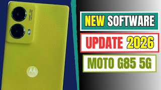Motorola Moto G85 5G Latest Software Update 2026 | What’s New &amp; How to Install