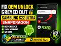 Fix OEM Unlock Greyed Out on Samsung Galaxy S22 Ultra Snapdragon (Knox/MDM) | No PC Needed