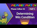 Determining Win Condition in Phaser Editor for Memory Match - Part 5