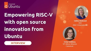 Interview at RISC-V Summit 2022: Empowering RISC-V with open source innovation from Ubuntu