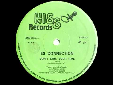 ES Connection - Don't Take Your Time (1984)