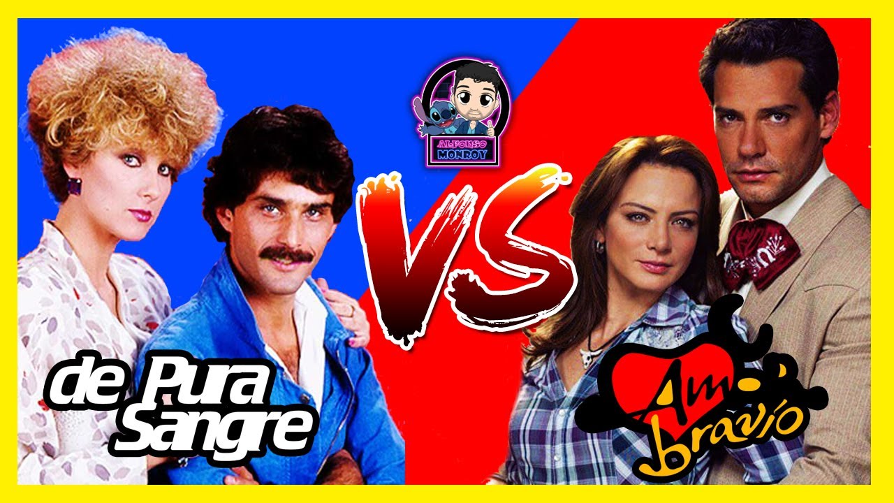 De Pura Sangre VS Amor Bravío (Personajes)
