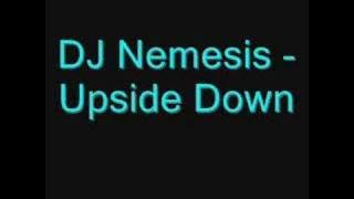 DJ Nemesis - Upside Down