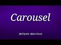 Melanie Martinez Carousel Lyrics mp3