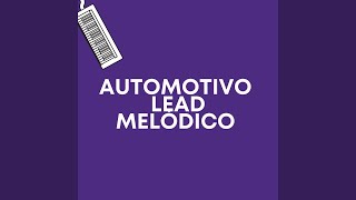 Download lagu AUTOMOTIVO LEAD MELÓDICO (Remix)