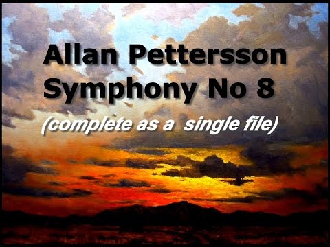 Allan Pettersson, Symphony No 8, complete