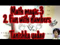math magic class 3 / lesson 2 part-1 math class 3 / Fun with numbers