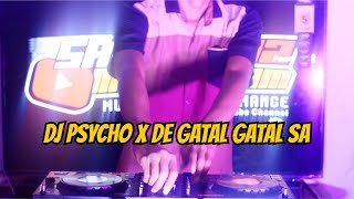 dj Psycho x Tiban Tiban x De Yang Gatal Gatal Sa (dj ikhy pals ) Sasaka Media