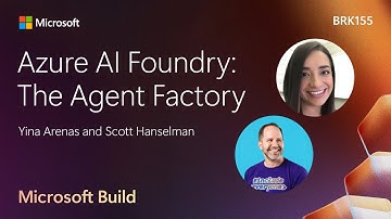Azure AI Foundry: The AI app and Agent Factory | BRK155