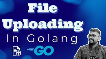 How to upload files using golang (IN HINDI)