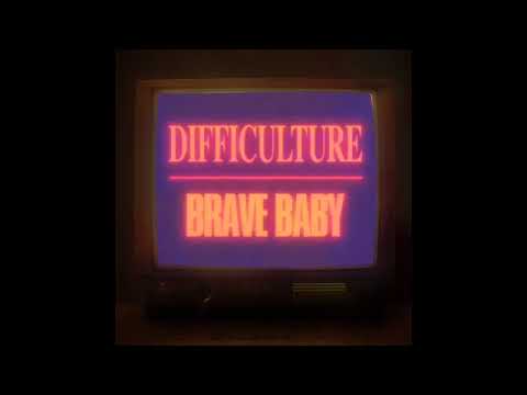Brave Baby - DIFFICULTURE (Official Visualizer)