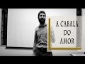 A Cabala do Amor - Rabino Dudu