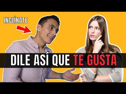 Cómo decirle que TE GUSTA sin DECIRLE – ¡Juega con estos DETALLES!