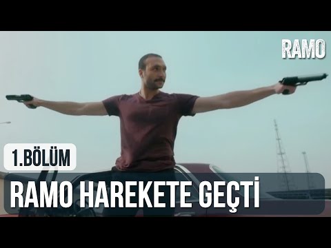 Ramo Harekete Geçti | Ramo 1.  Bölüm