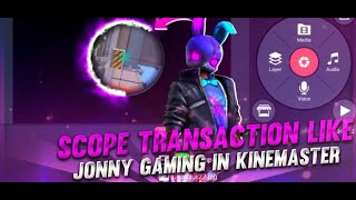 Advance Level scope Transaction Like JOONY gaming|| How to edit like JOONY Gaming -garena free fire