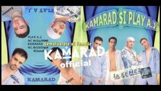 Kamarad & Play AJ - Semafoarele si femeile | Kamarad Official