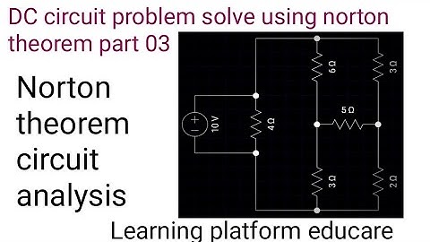 DC circuit problem solve using norton theorem part 03 #dc_circuit #nortonstheorem