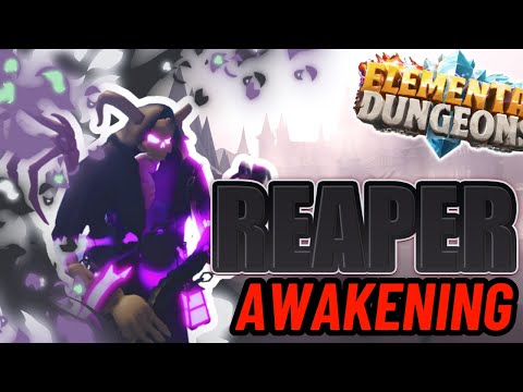 AWAKENING Reaper Element Showcase | Elemental Dungeons