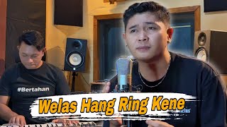 WELAS HANG RING KENE - DIMASHK COVER