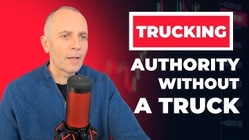 Trucking Authority Without Truck