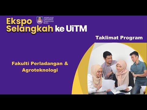 Taklimat Fakulti Perladangan & Agroteknologi | Ekspo Selangkah Ke UiTM 2022