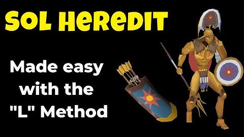 [OSRS] Sol Heredit MADE EASY - L Method - Get Your First Quiver!