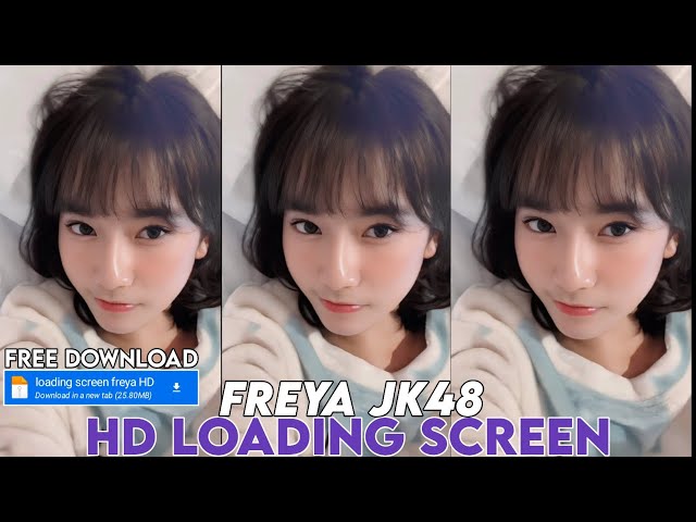 HD LOADING SCREEN ML FREYA JKT48 - FREE DOWNLOAD class=