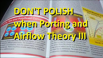 Port and Polish? Porting and Air flow Theory III