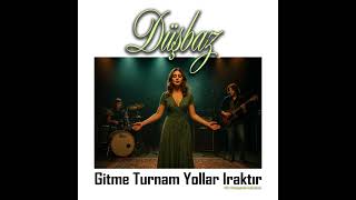 Gitme Turnam Gitme Yollar Iraktır / 70S Psychedelic Folk Rock