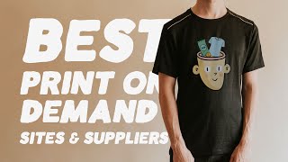 The BEST Print on Demand Sites & Suppliers For 2022