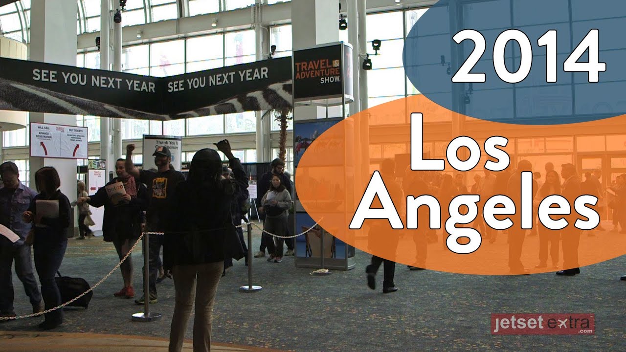 Los Angeles Travel & Adventure Show 2014 Los Angeles Travel & Adventure Show 2014