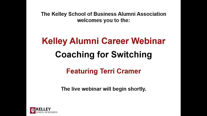 Kelley Alumni Career Webinar: Coaching for Switching