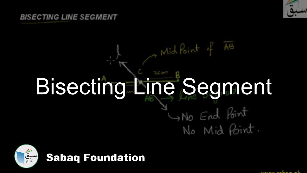 Bisecting Line Segment, Math Lecture | Sabaq.pk - YouTube