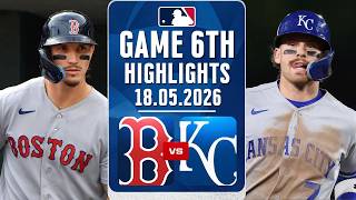 Boston Red Sox Vs Kansas City Royals 6th Highlights May 18, 2026 MLB Season 2026