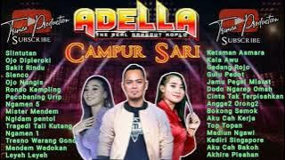 ADELLA ALBUM CAMPUR SARI (Yeni inka Fendik Difarina)