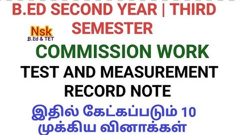 B.ED SECOND YEAR  | THIRD SEMESTER | TEST AND MEASUREMENT RECORD NOTE