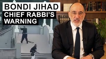 Bondi Jihad: Chief Rabbi’s warning