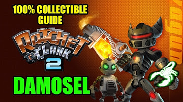 RATCHET & CLANK 2 - 100% COLLECTIBLES: DAMOSEL